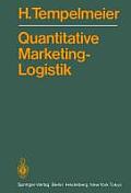 Quantitative Marketing-Logistik: Entscheidungsprobleme, L?sungsverfahren, Edv-Programme