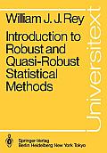 Introduction to Robust & Quasi Robust Statistical Methods