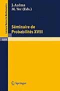 S?minaire de Probabilit?s XVIII 1982/83: Proceedings