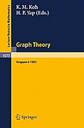 Graph Theory Singapore 1983: Proceedings of the First Southeast Asian Graph Theory Colloquium, Held in Singapore, May 10-28, 1983
