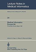 Medical Informatics Europe 84: Proceedings, Brussels, Belgium, September 10-13, 1984