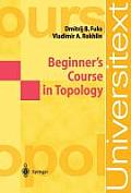Beginner's Course in Topology: Geometric Chapters