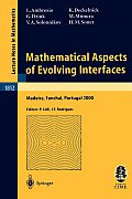 Mathematical Aspects of Evolving Interfaces: Lectures Given at the C.I.M.-C.I.M.E. Joint Euro-Summer School Held in Madeira Funchal, Portugal, July 3-
