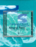 Computer Based Training on Neural Nets: Basics, Development, and Practice [With 12 Page Booklet]