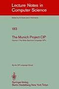 The Munich Project Cip: Volume I: The Wide Spectrum Language Cip-L