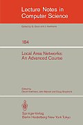 Local Area Networks: An Advanced Course: Glasgow, July 11-22, 1983. Proceedings