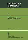 Mathematics in Biology and Medicine: Proceedings of an International Conference Held in Bari, Italy, July 18-22, 1983