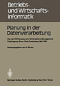 Planung in Der Datenverarbeitung: Von Der DV-Planung Zum Informations-Management Informations- Und Fachtagung F?r Das DV-Management Wissenschaftszentr