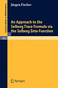 An Approach to the Selberg Trace Formula Via the Selberg Zeta-Function
