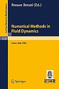 Numerical Methods in Fluid Dynamics: Lectures Given at the 3rd 1983 Session of the Centro Internationale Matematico Estivo (Cime) Held at Como, Italy,
