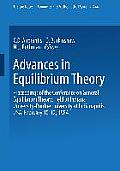 Advances in Equilibrium Theory: Proceedings of the Conference on General Equilibrium Theory Held at Indiana University-Purdue University at Indianapol