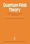 Quantum Field Theory: A Selection of Papers in Memoriam Kurt Symanzik