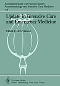 Update in Intensive Care and Emergency Medicine: Proceedings of the 5th International Symposium on Intensive Care and Emergency Medicine Brussels, Bel