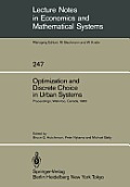 Optimization and Discrete Choice in Urban Systems: Proceedings of the International Symposium on New Directions in Urban Systems Modelling Held at the