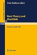 Knot Theory and Manifolds: Proceedings of a Conference Held in Vancouver, Canada, June 2-4, 1983