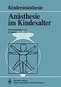 An?sthesie Im Kindesalter: Symposium Berlin, 30. 11.-1. 12. 1984