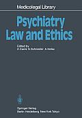Psychiatry -- Law and Ethics