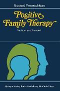 Positive Family Therapy: The Family as Therapist