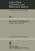 Dynamics of Macrosystems: Proceedings of a Workshop on the Dynamics of Macrosystems Held at the International Institute for Applied Systems Anal