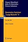 Geometry Seminar Luigi Bianchi II - 1984: Lectures Given at the Scuola Normale Superiore