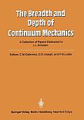 The Breadth and Depth of Continuum Mechanics: A Collection of Papers Dedicated to J.L. Ericksen on His Sixtieth Birthday