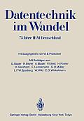 Datentechnik Im Wandel: 75 Jahre IBM Deutschland Wissenschaftliches Jubil?umssymposium