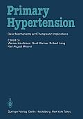 Primary Hypertension: Basic Mechanisms and Therapeutic Implications