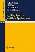 H Ring Spectra and Their Applications