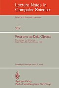 Programs as Data Objects Proceedings of a Workshop Copenhagen Denmark October 17 19 1985
