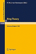 Ring Theory: Proceedings of an International Conference, Held in Antwerp, April 1-5, 1985