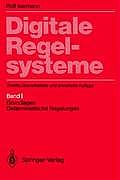 Digitale Regelsysteme: Band 1: Grundlagen, Deterministische Regelungen