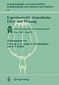 Experimentelle Anaesthesie: Ethik Und Planung: Zentraleurop?ischer Anaesthesiekongre? Graz 1985 Band IV