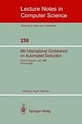8th International Conference on Automated Deduction: Oxford, England, July 27- August 1, 1986. Proceedings