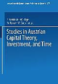 Studies in Austrian Capital Theory, Investment, and Time