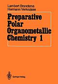 Preparative Polar Organometallic Chemistry: Volume 1
