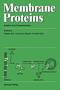 Membrane Proteins: Isolation and Characterization