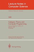 Category Theory and Computer Programming: Tutorial and Workshop, Guildford, U.K., September 16 - 20, 1985. Proceedings