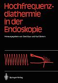 Hochfrequenz-Diathermie in Der Endoskopie