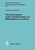 The Development of the Chondrocranium of Melopsittacus Undulatus
