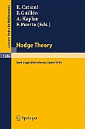 Hodge Theory: Proceedings, U.S.-Spain Workshop Held in Sant Cugat (Barcelona), Spain, June 24-30, 1985