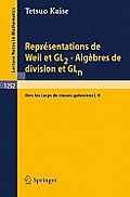 Representations de Weil Et Gl2 Algebres de Division Et Gln Vers Les Corps de Classes Galoisiens I II