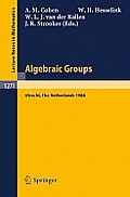 Algebraic Groups: Utrecht 1986: Proceedings of a Symposium in Honour of T.A. Springer
