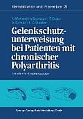 Gelenkschutzunterweisung Bei Patienten Mit Chronischer Polyarthritis: Leitfaden F?r Ergotherapeuten