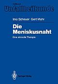 Die Meniskusnaht: Eine Sinnvolle Therapie