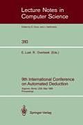 9th International Conference on Automated Deduction: Argonne, Illinois, Usa, May 23-26, 1988. Proceedings