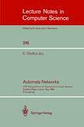 Automata Networks: Litp Spring School on Theoretical Computer Science, Argeles-Village, France, May 12-16, 1986. Proceedings