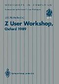 Z User Workshop: Proceedings of the Fourth Annual Z User Meeting Oxford, 15 December 1989