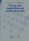 Theory and Applications of Neural Networks: Proceedings of the First British Neural Network Society Meeting, London