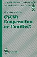 Cscw: Cooperation or Conflict?
