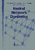 Neural Network Dynamics: Proceedings of the Workshop on Complex Dynamics in Neural Networks, June 17-21 1991 at Iiass, Vietri, Italy